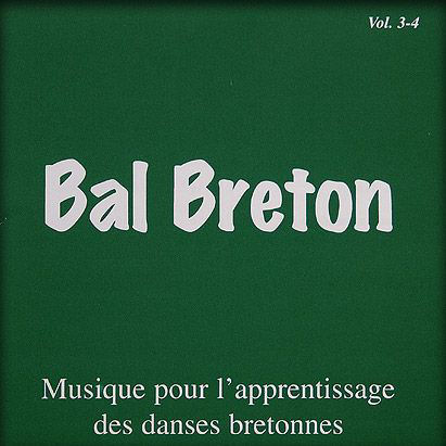 Bal Breton - Musiques pour l'apprentissage des danses bretonnes - Vol.3