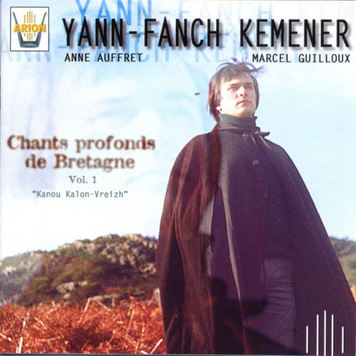 Chants profonds de Bretagne - Vol 1 - Kanou Kalon-Vreizh