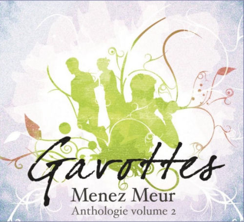 Gavottes - Menez Meur - Anthologie vol 2 - Cd1