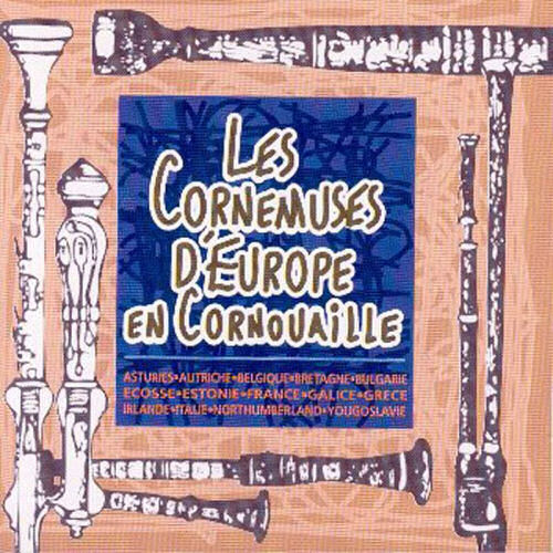 Les cornemuses d'Europe en Cornouaille - CD2