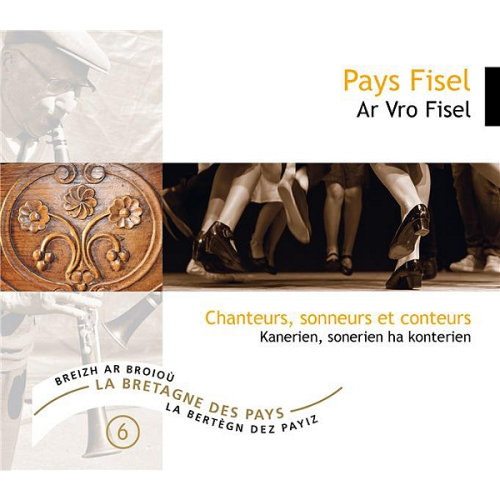 Pays Fisel - Sonneurs, chanteurs et conteurs - Cd2
