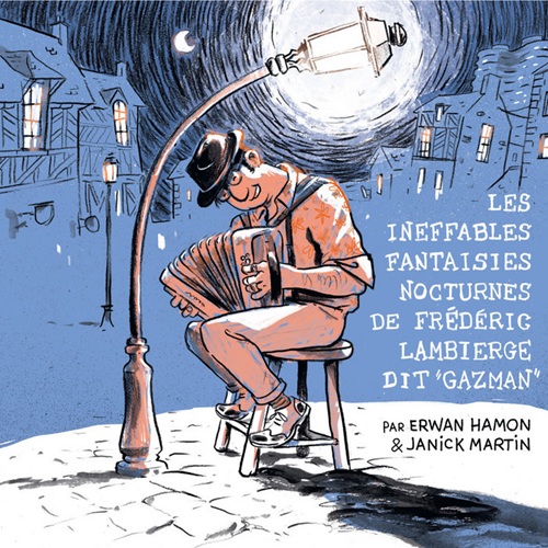 Les ineffables fantaisies nocturnes de Frédéric Lambierge dit Gazman