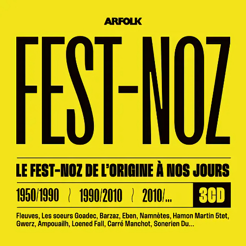 Fest-Noz - De l'origine à nos jours - 1990-2010 - Cd2