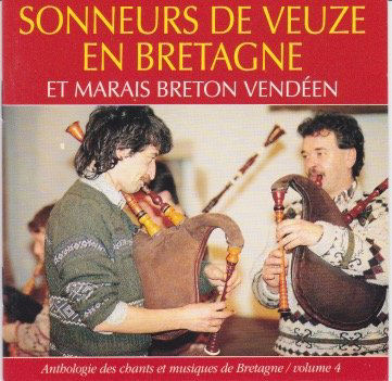 Anthologie des chants et musiques de Bretagne - v4 - Sonneurs de veuze