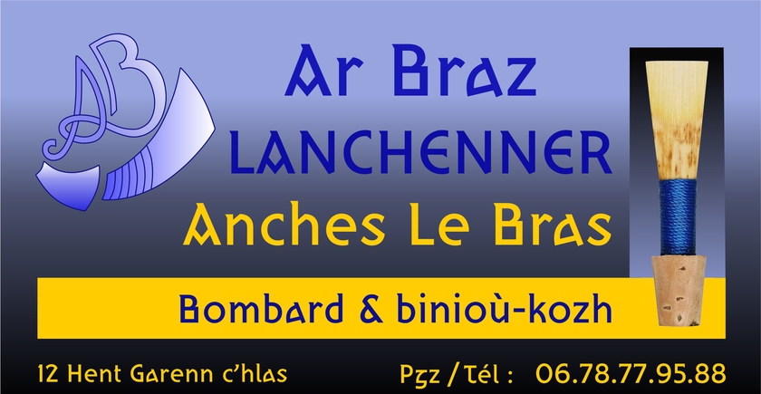 Ar Braz lanchenner / Anches bombardes